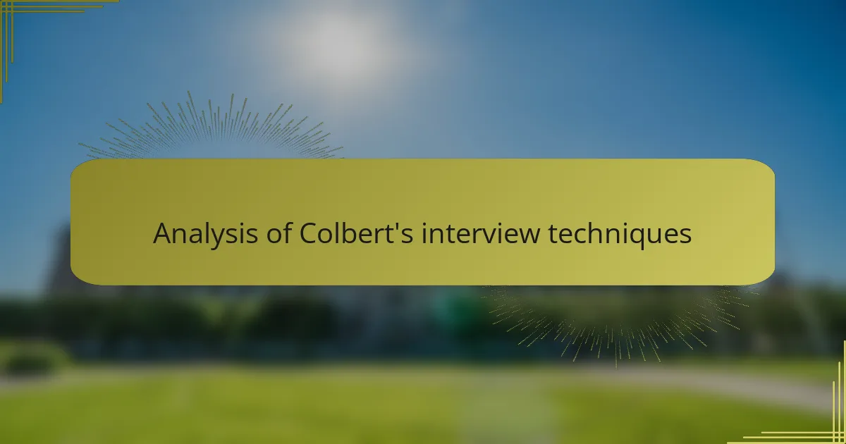 Analysis of Colbert's interview techniques