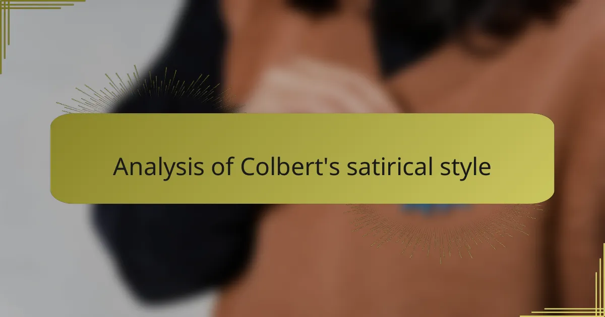 Analysis of Colbert's satirical style