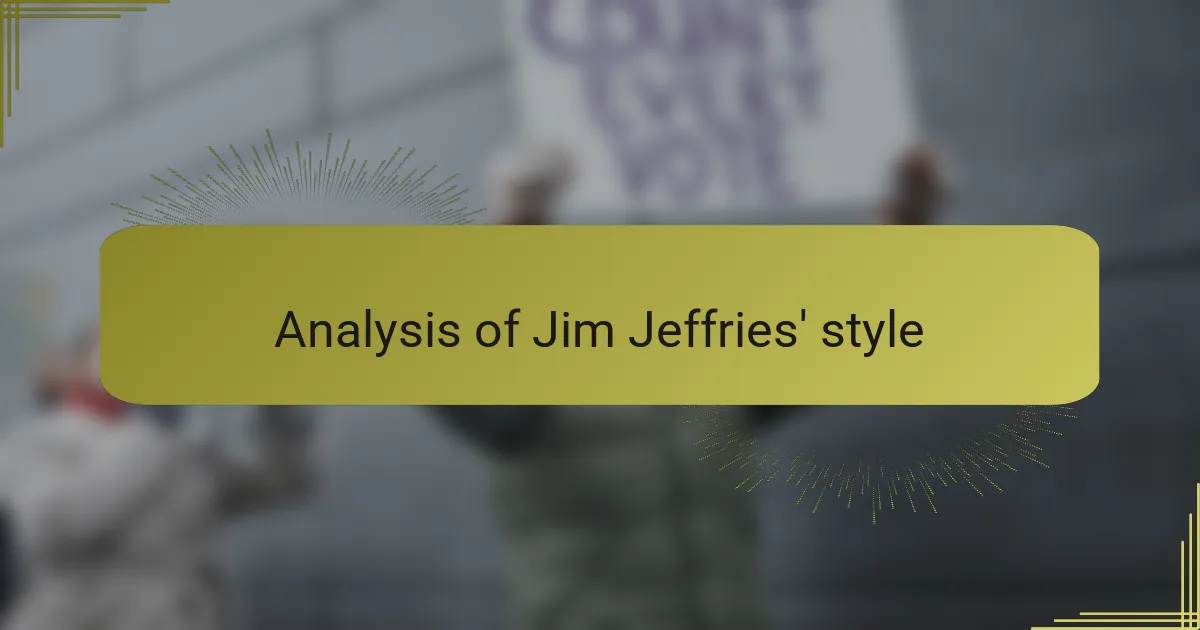 Analysis of Jim Jeffries' style