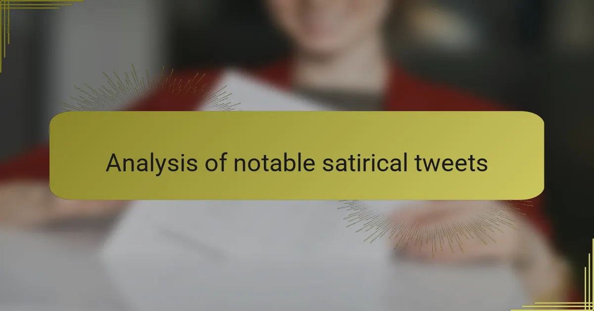 Analysis of notable satirical tweets