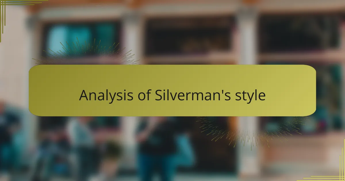 Analysis of Silverman's style