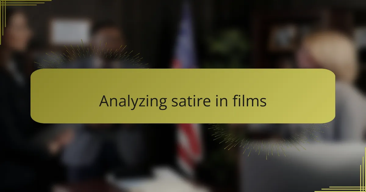 Analyzing satire in films