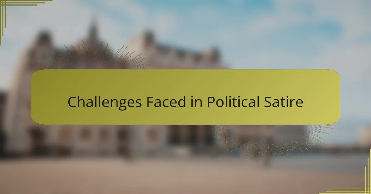 Challenges Faced in Political Satire