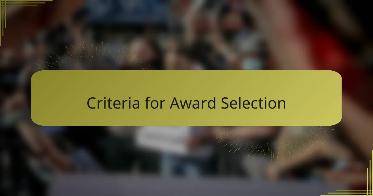 Criteria for Award Selection