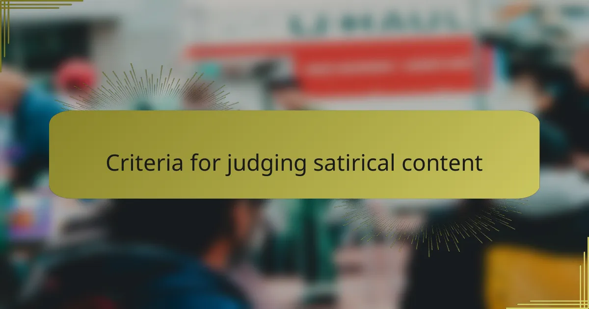 Criteria for judging satirical content