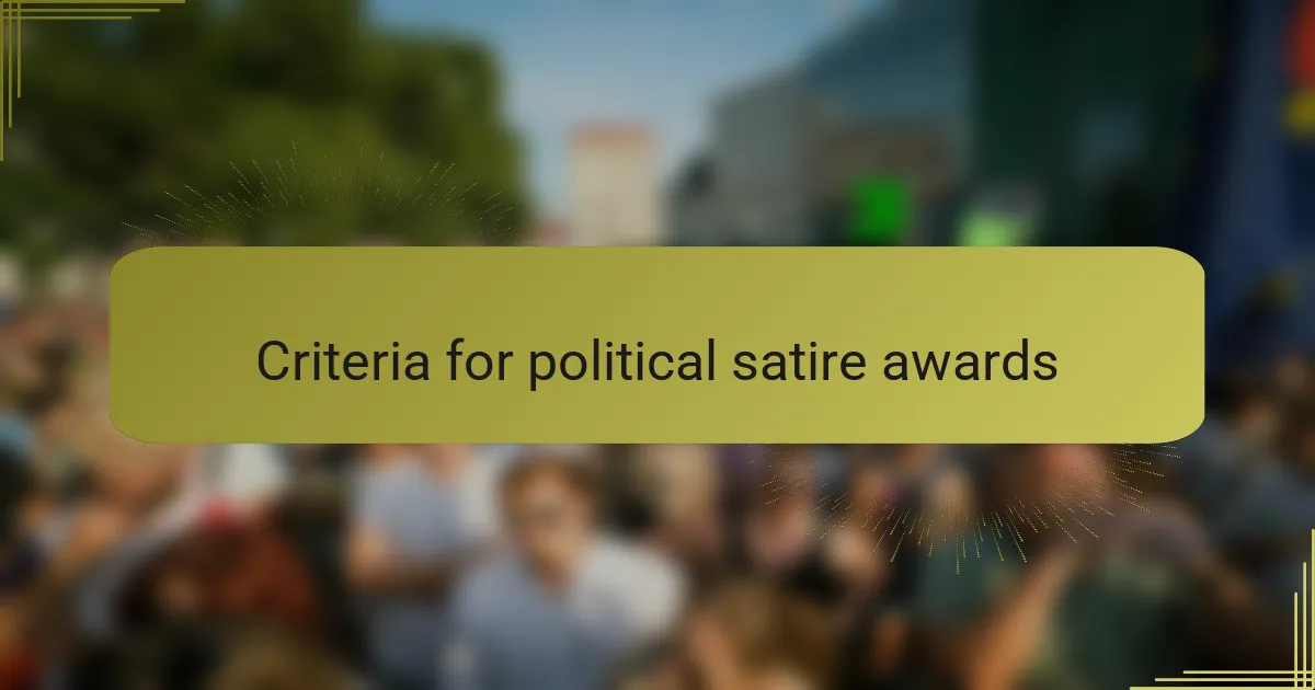 Criteria for political satire awards