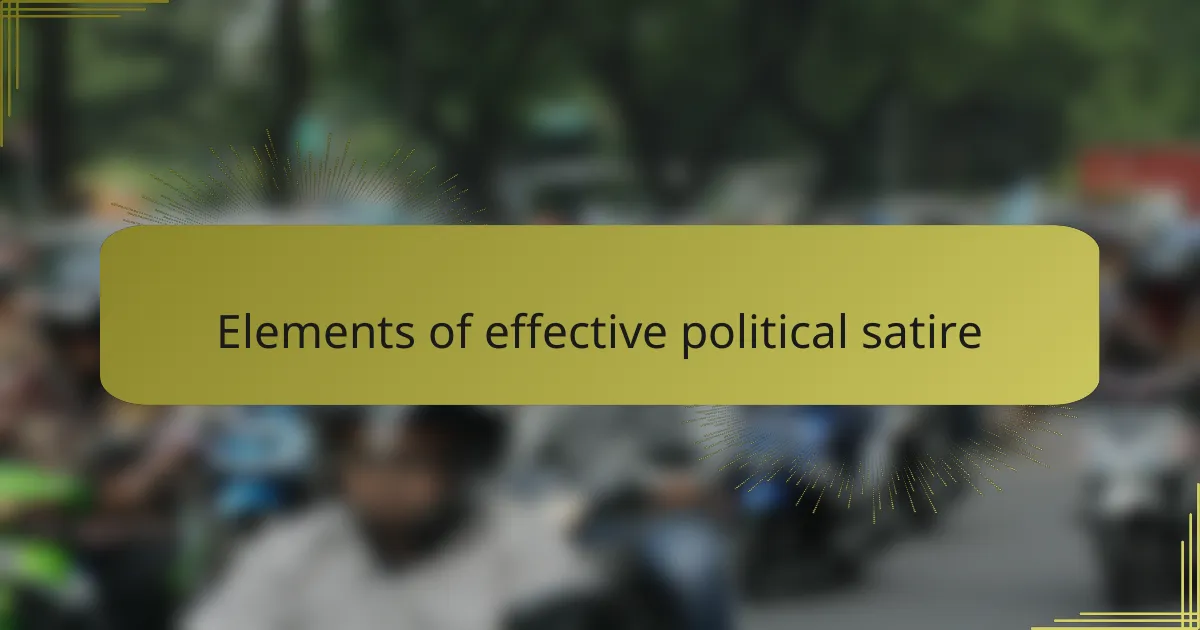 Elements of effective political satire
