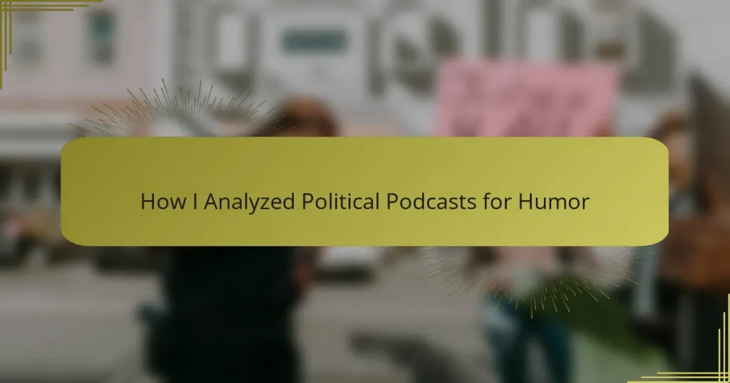 How I Analyzed Political Podcasts for Humor