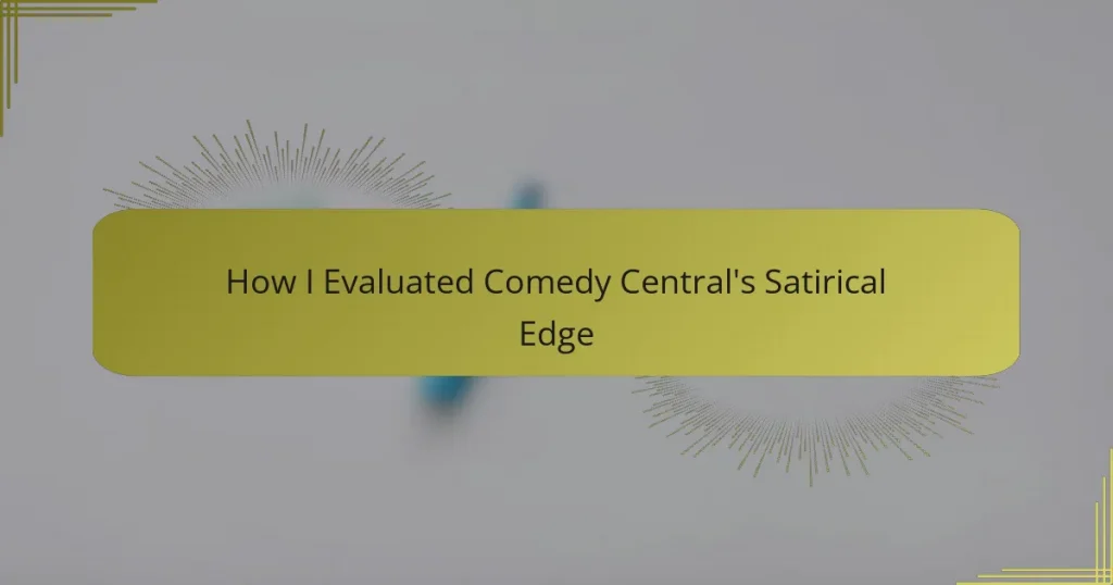 How I Evaluated Comedy Central’s Satirical Edge