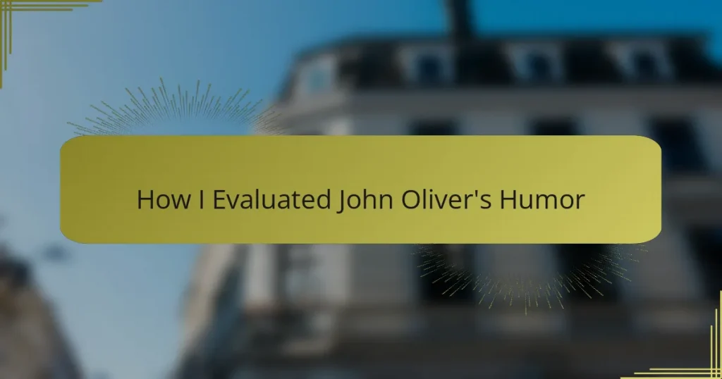 How I Evaluated John Oliver’s Humor