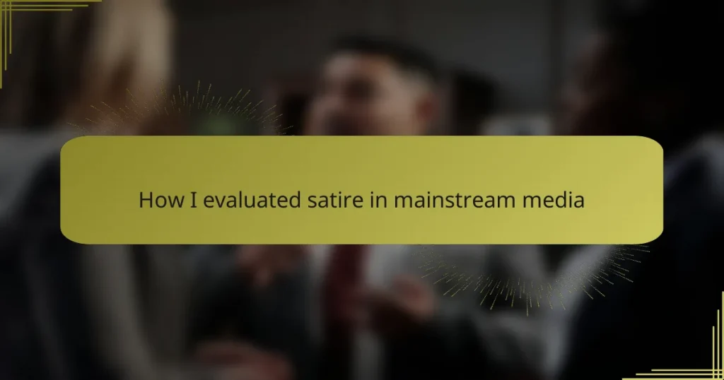 How I evaluated satire in mainstream media