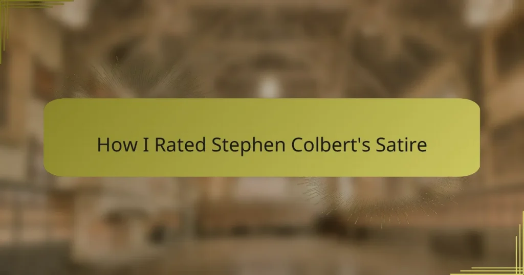 How I Rated Stephen Colbert’s Satire
