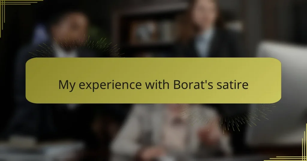 My experience with Borat’s satire