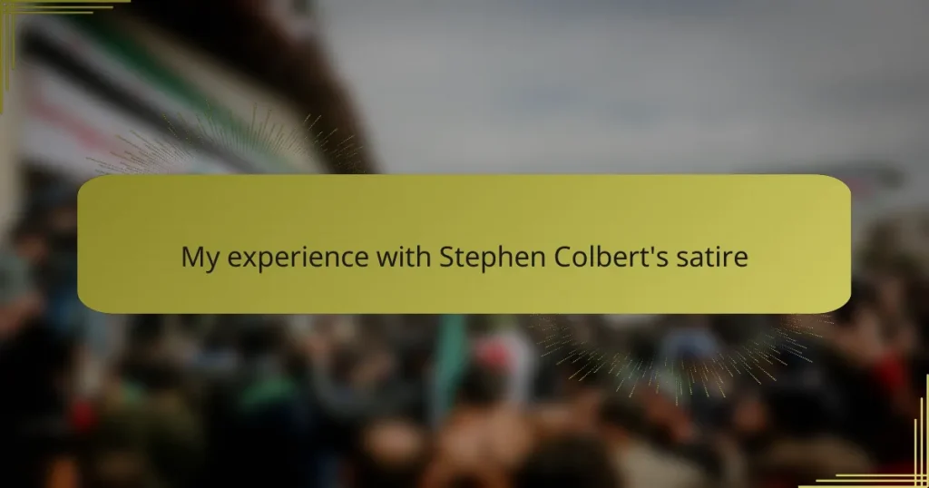 My experience with Stephen Colbert’s satire