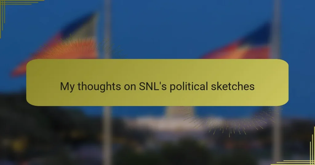 My thoughts on SNL’s political sketches