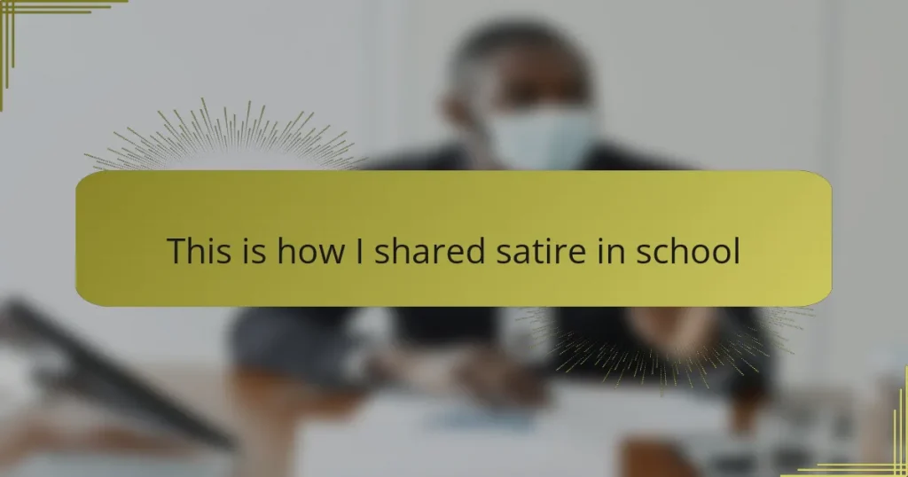 This is how I shared satire in school