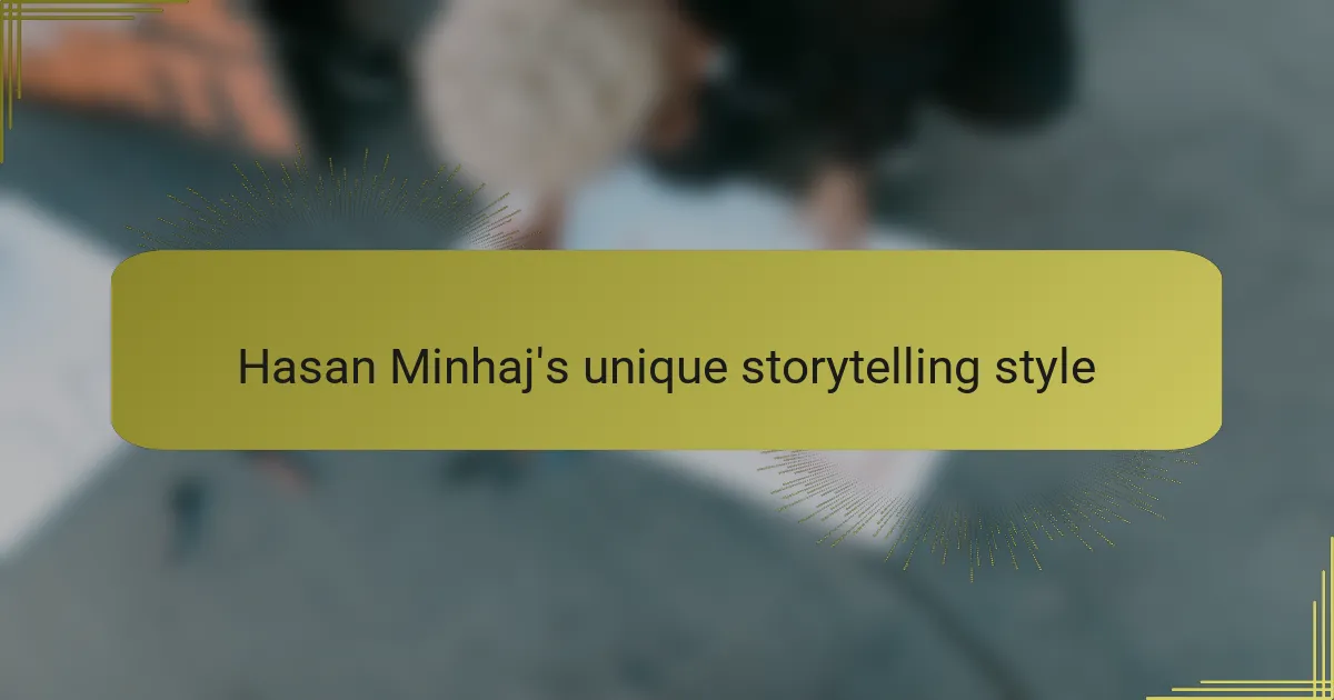 Hasan Minhaj's unique storytelling style