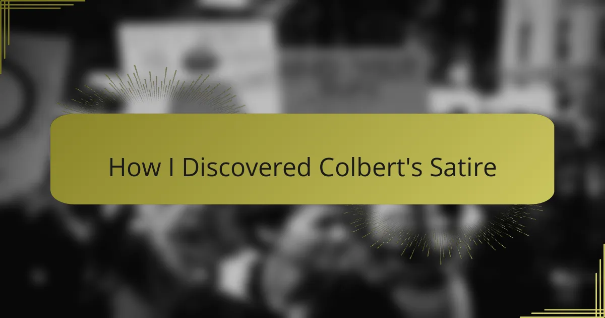 How I Discovered Colbert's Satire