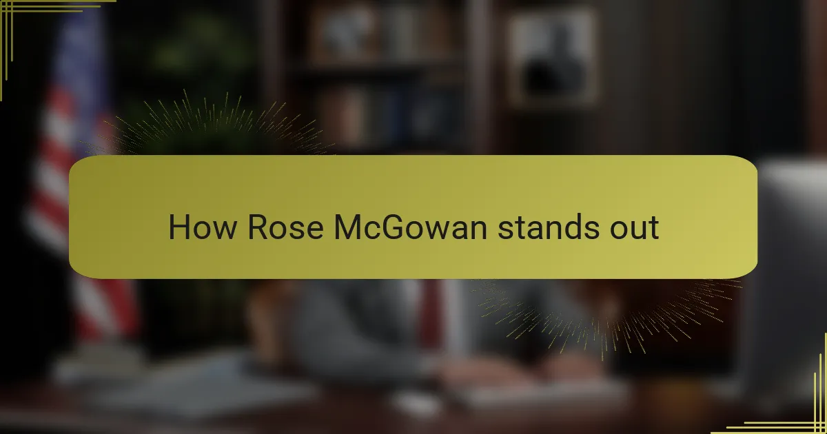 How Rose McGowan stands out