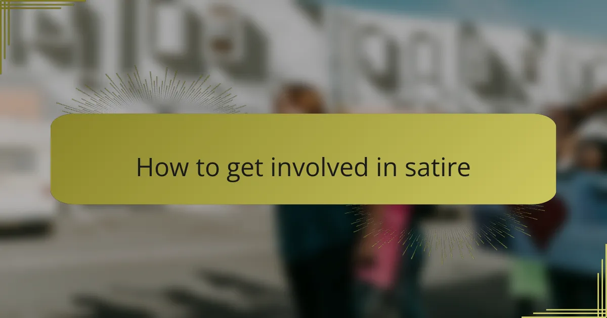 How to get involved in satire