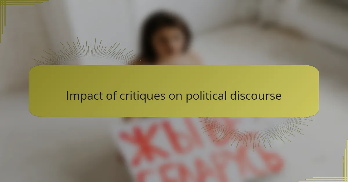 Impact of critiques on political discourse