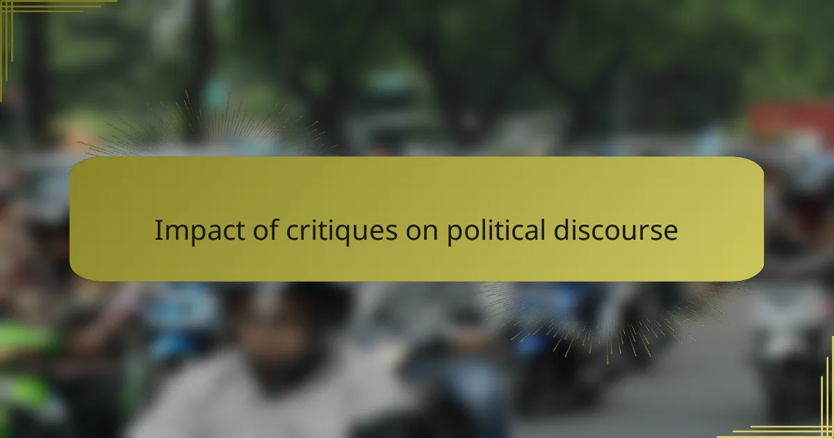 Impact of critiques on political discourse