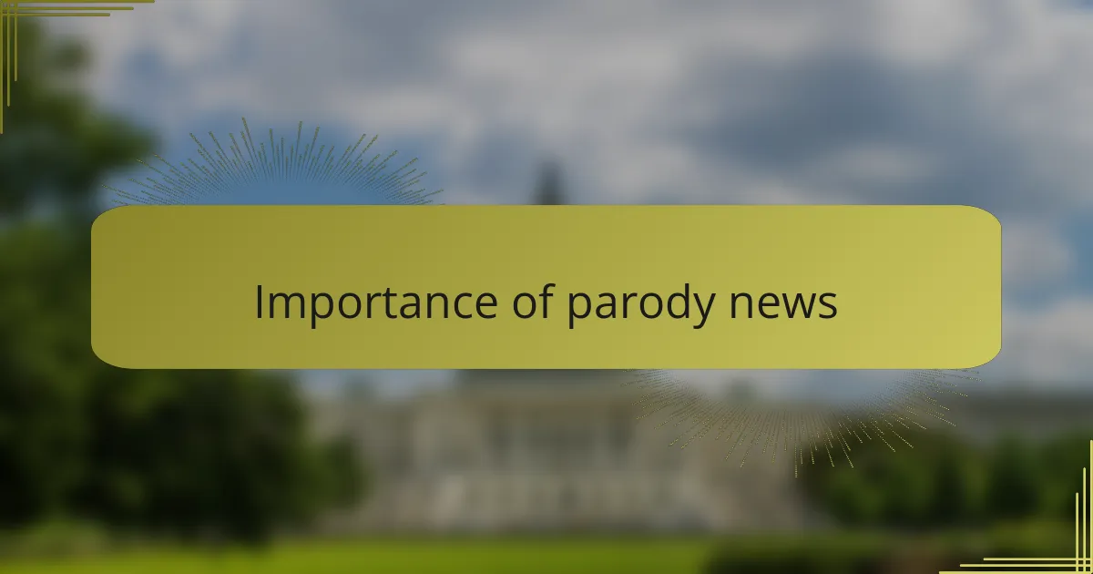 Importance of parody news