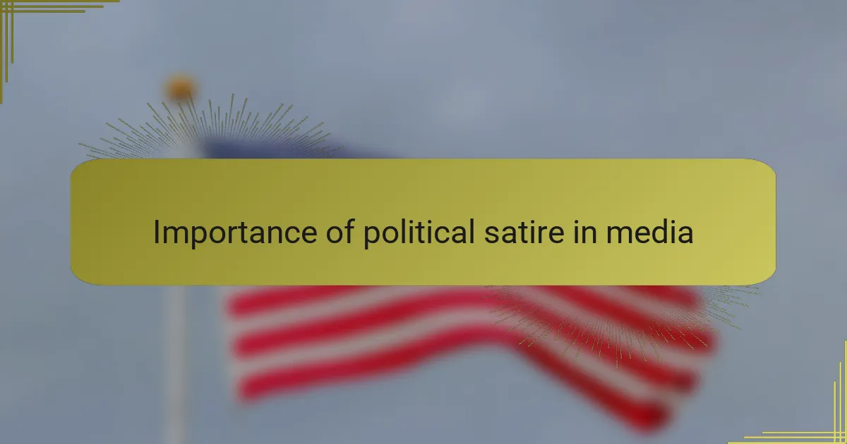 Importance of political satire in media