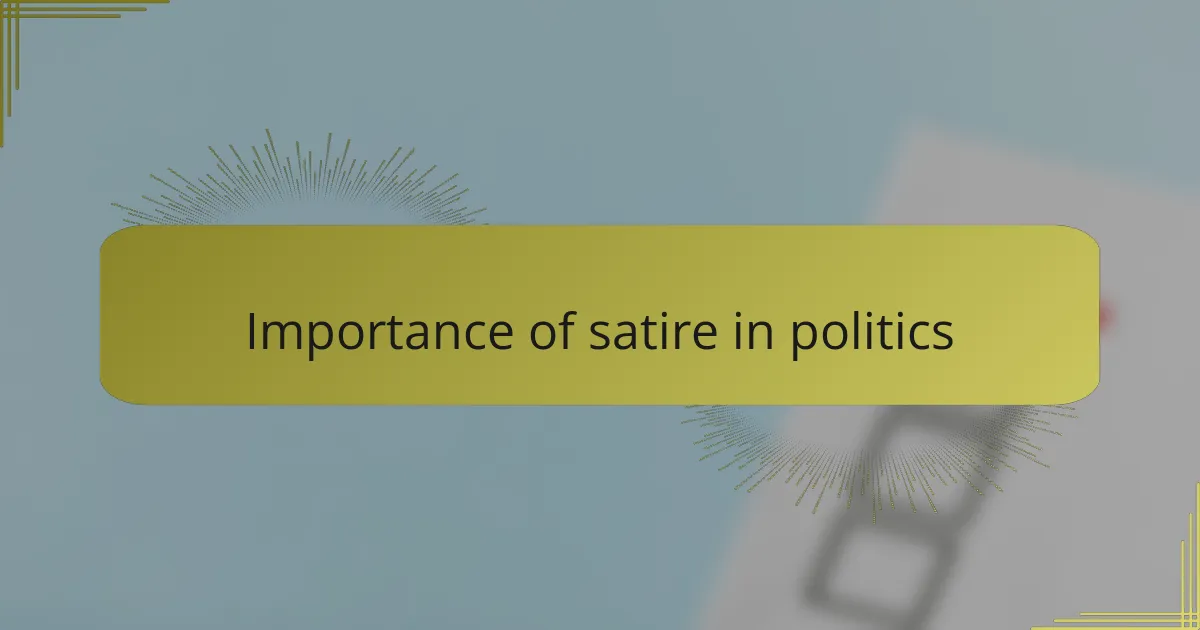 Importance of satire in politics