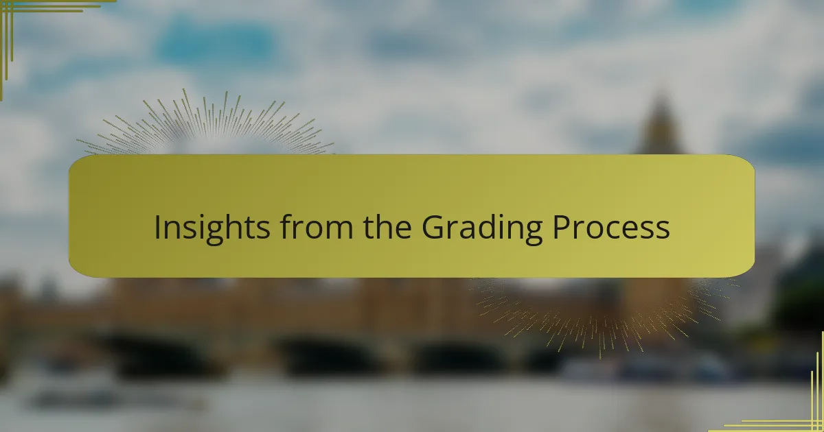 Insights from the Grading Process