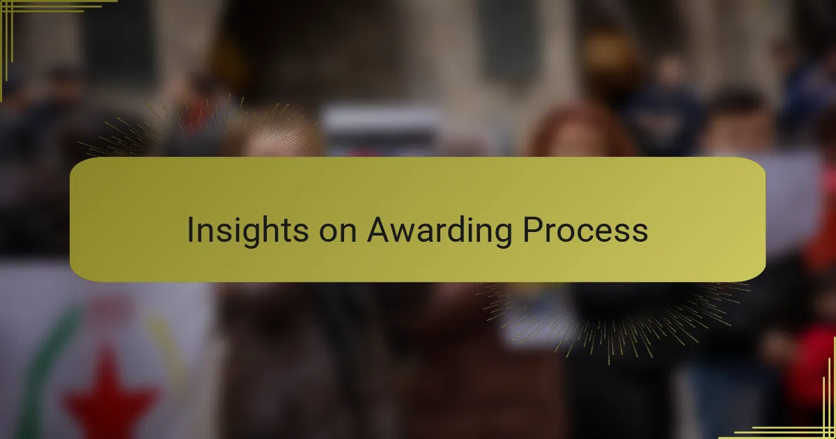 Insights on Awarding Process