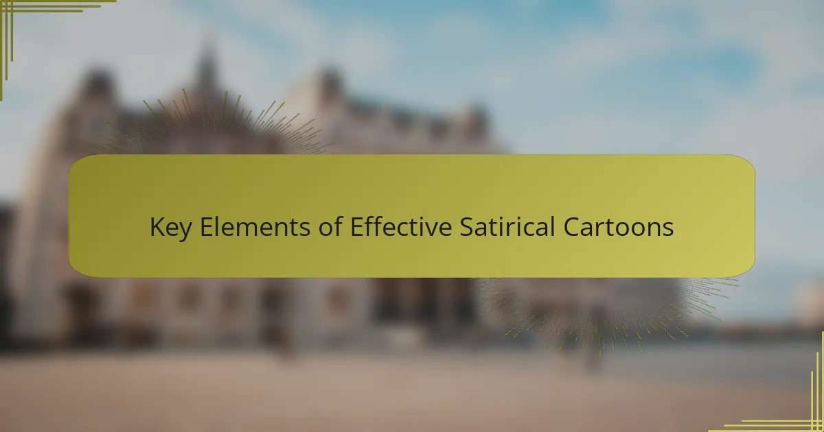 Key Elements of Effective Satirical Cartoons
