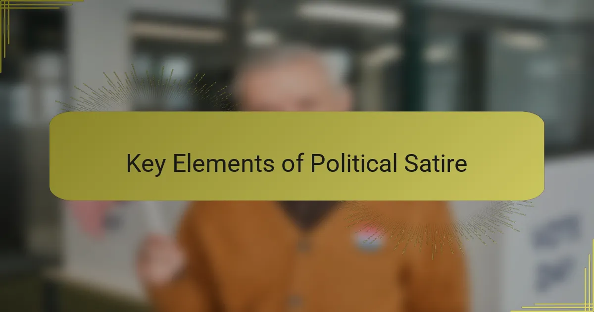 Key Elements of Political Satire