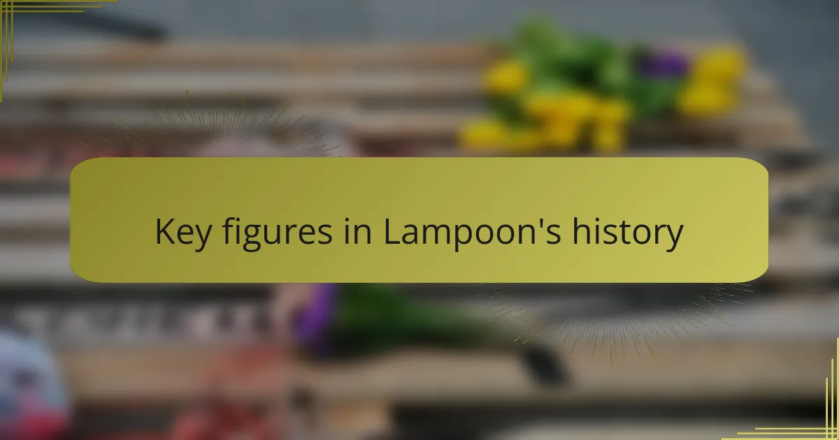Key figures in Lampoon's history