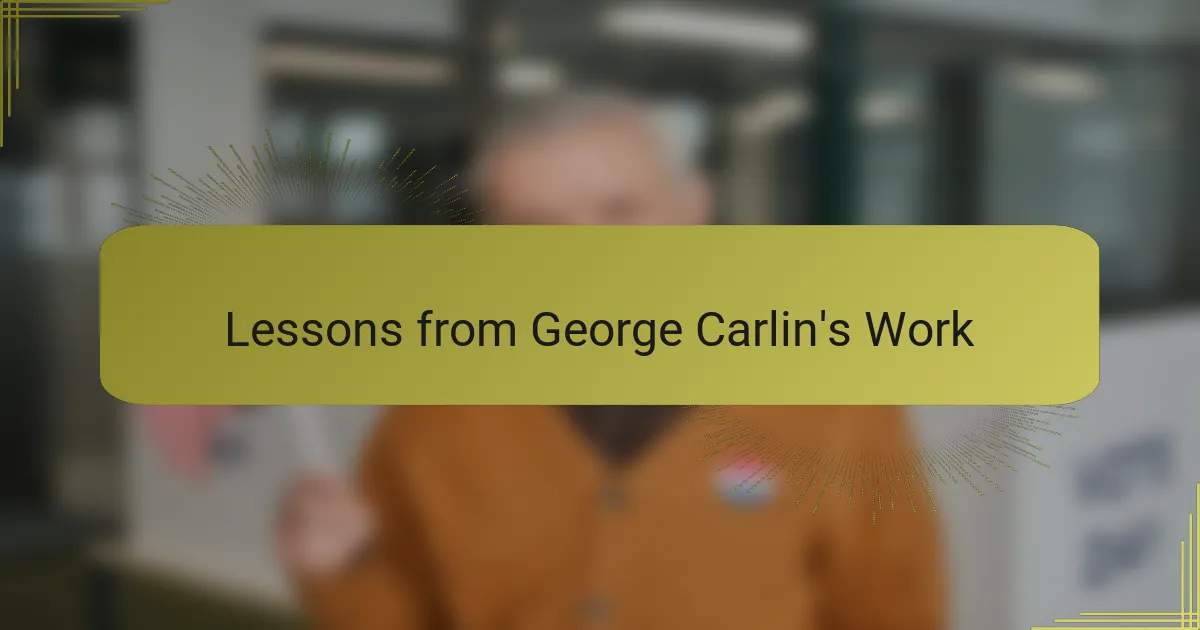 Lessons from George Carlin's Work