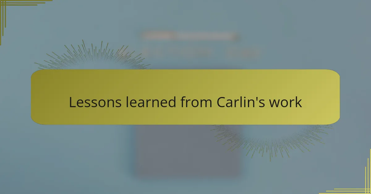 Lessons learned from Carlin's work