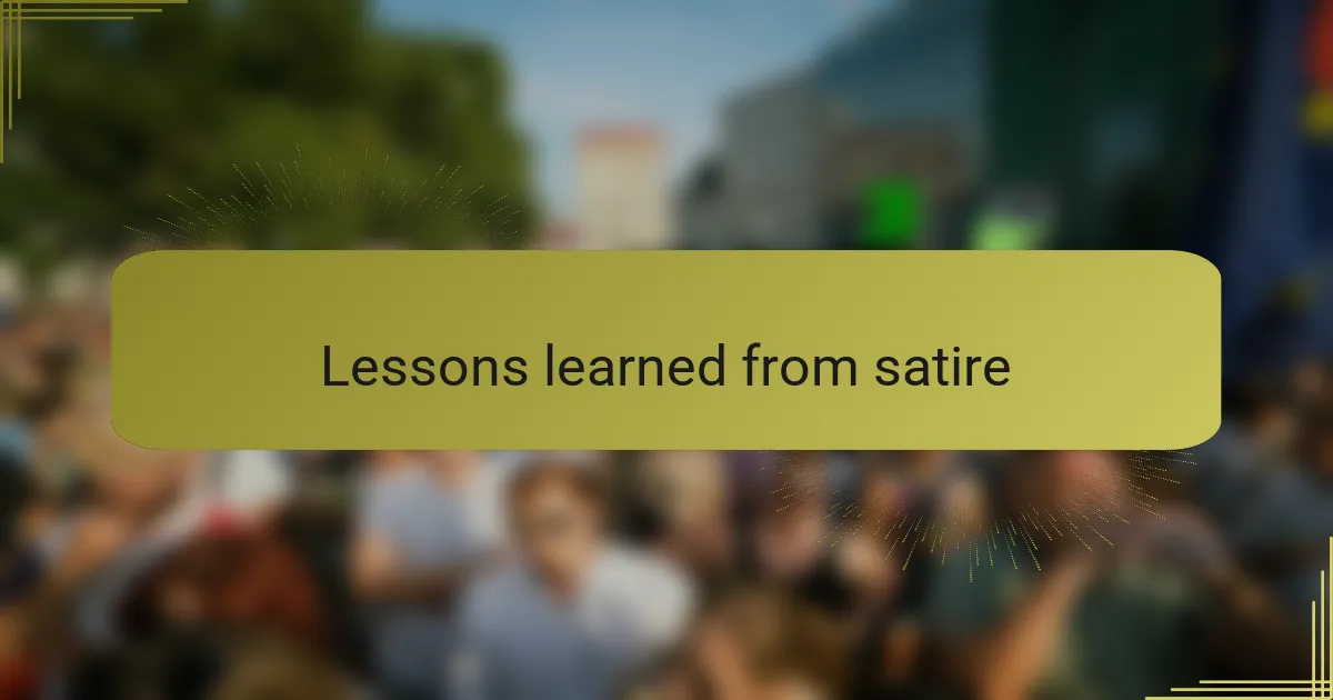 Lessons learned from satire