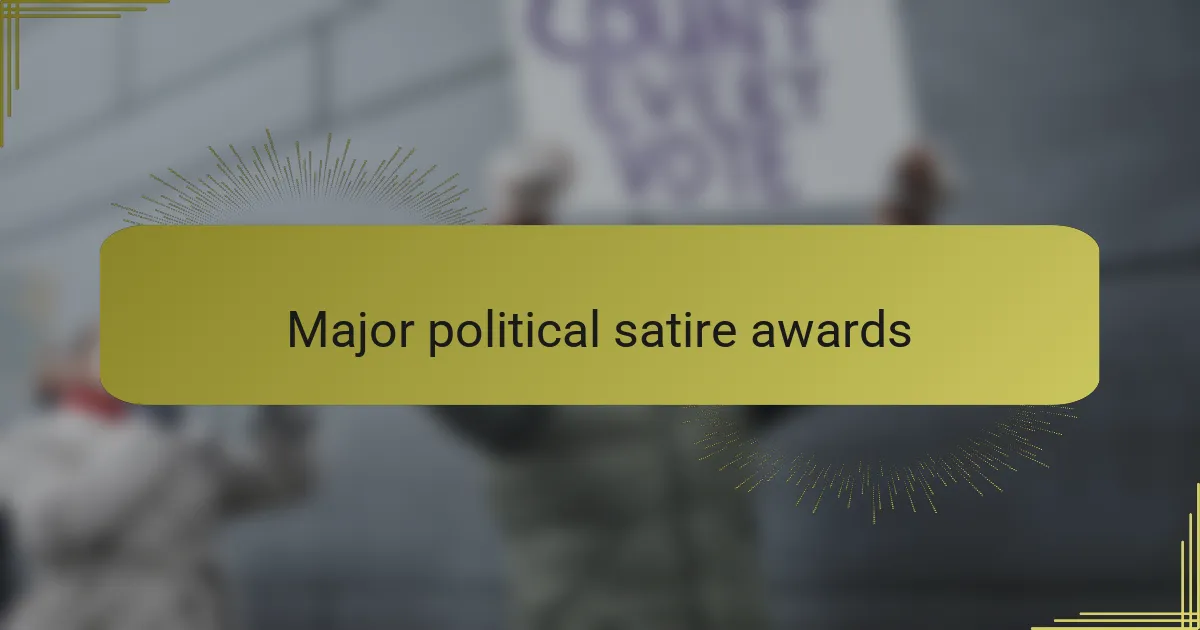 Major political satire awards