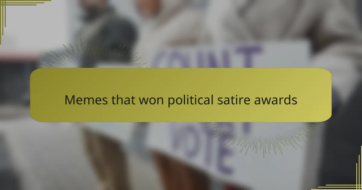 Memes that won political satire awards