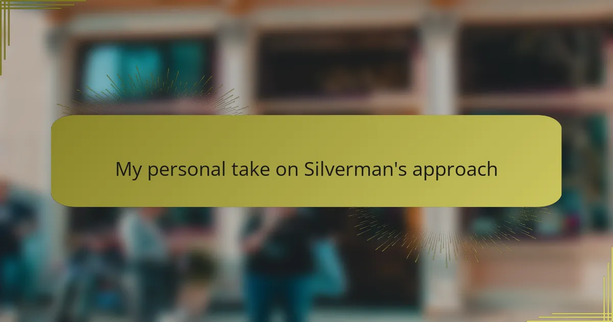My personal take on Silverman's approach