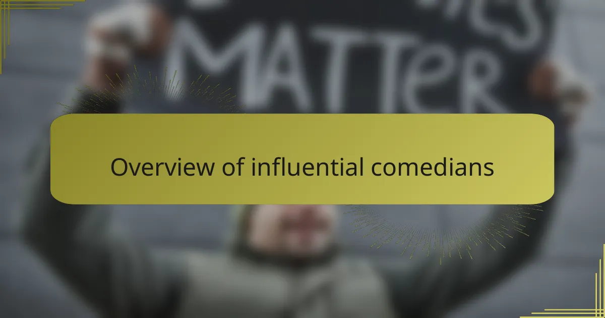 Overview of influential comedians