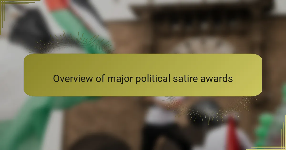 Overview of Major Political Satire Awards