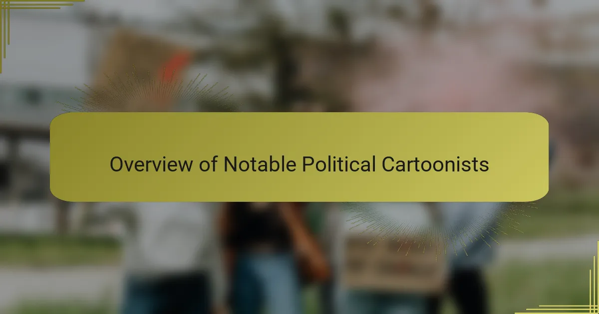 Overview of Notable Political Cartoonists