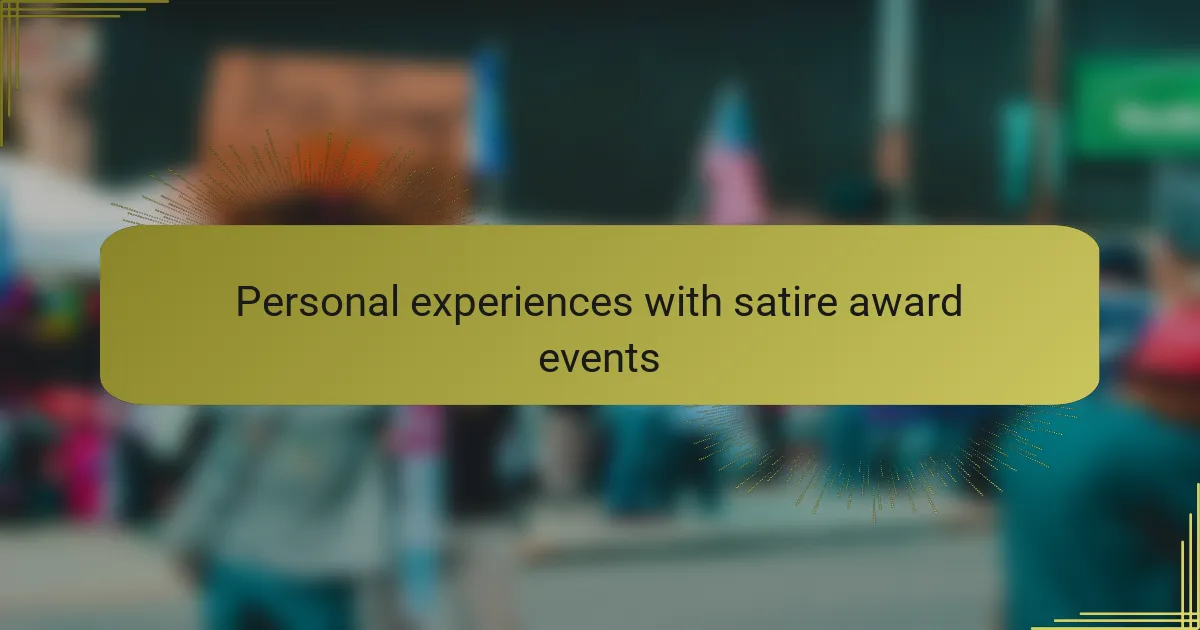 Personal experiences with satire award events