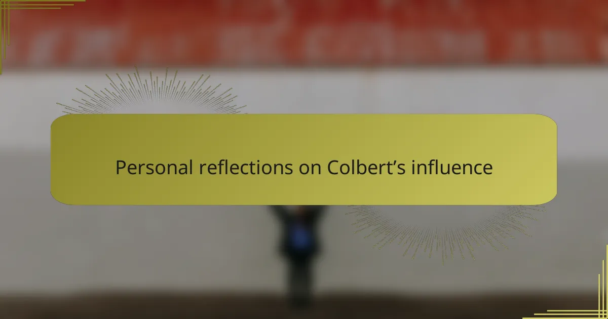Personal reflections on Colbert’s influence