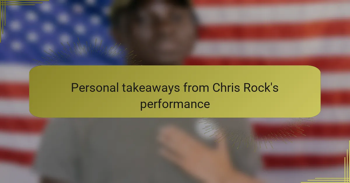 Personal takeaways from Chris Rock's performance