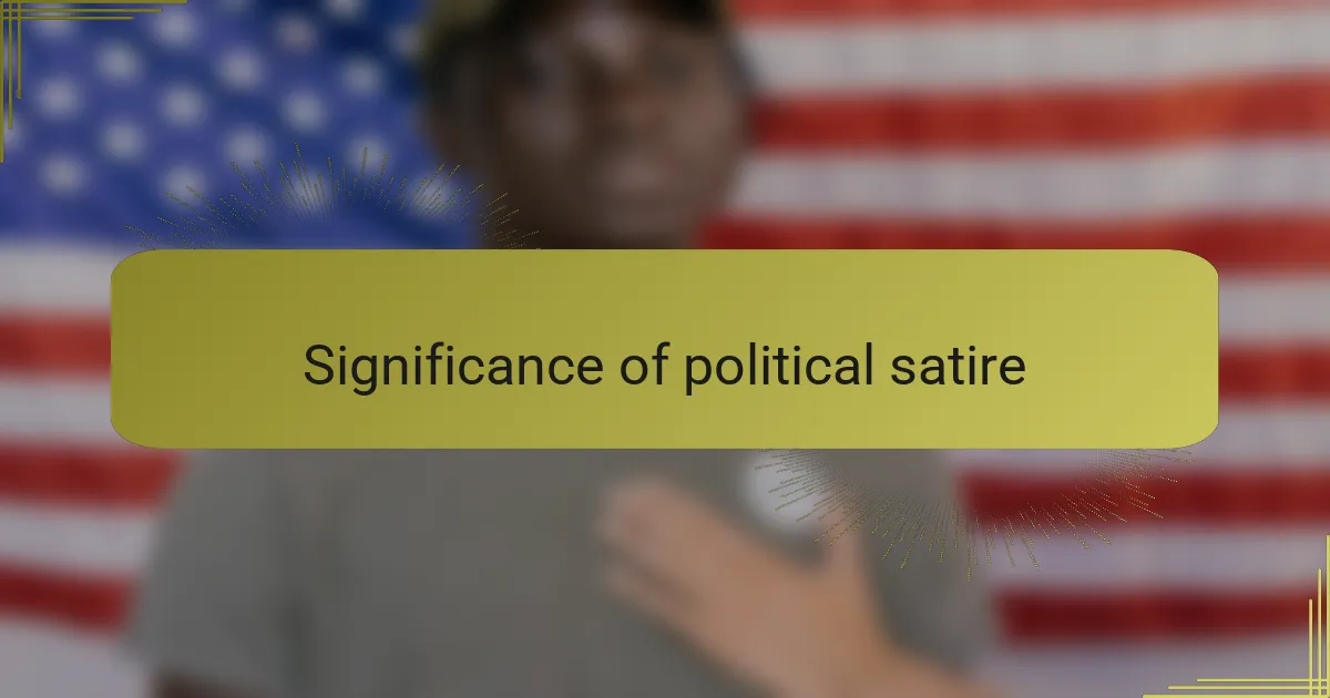Significance of political satire