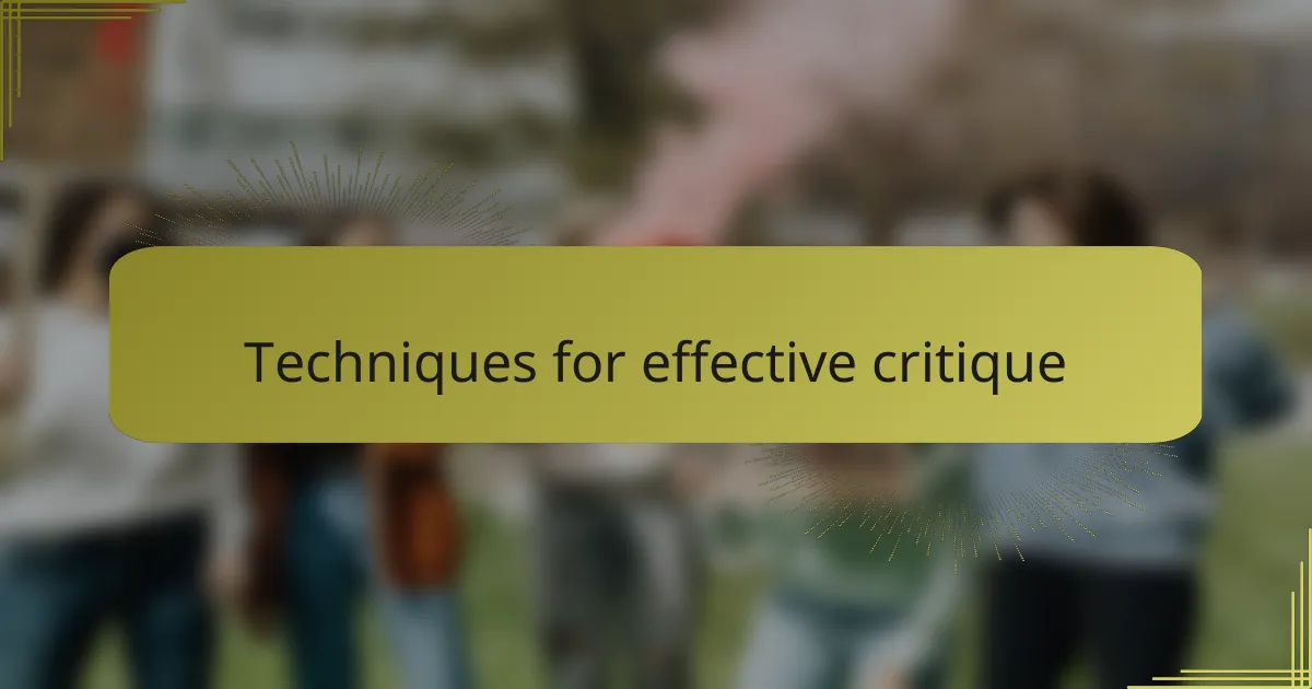 Techniques for effective critique