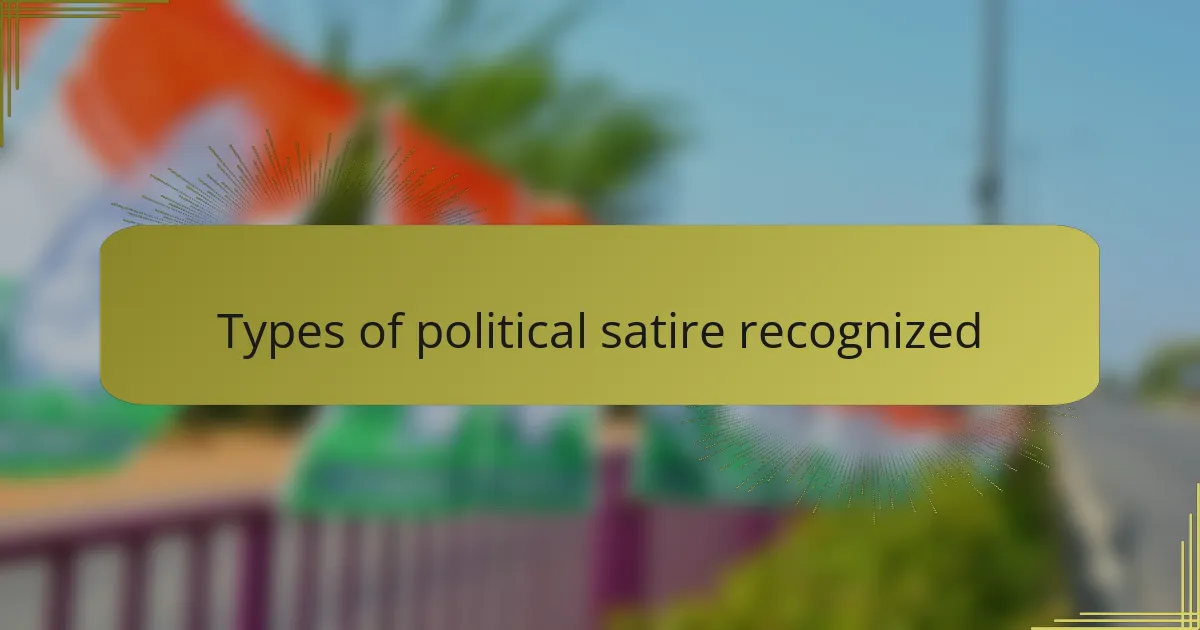 Types of political satire recognized